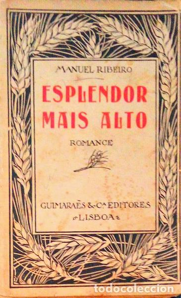 Libri antichi: RIBEIRO. (Manuel) - ESPLENDOR MAIS ALTO. [2.&ordm; MILHAR]