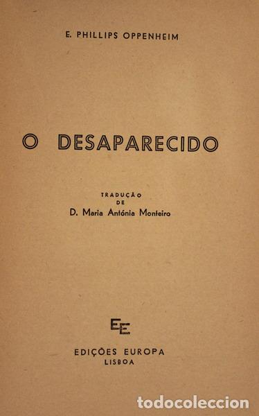Libros antiguos: PHILLIPS OPPENHEIM. (E.) - O DESAPARECIDO. - Foto 2