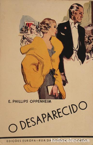 Libros antiguos: PHILLIPS OPPENHEIM. (E.) - O DESAPARECIDO. - Foto 1