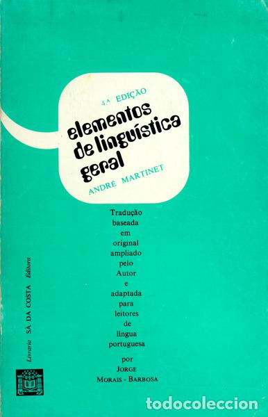 Libros antiguos: MARTINET. (Andr&eacute;) - ELEMENTOS DE LINGU&Iacute;STICA GERAL. [4.&ordf; EDI&Ccedil;&Atilde;O] - Foto 1
