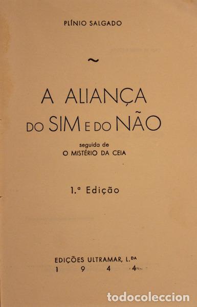 Libros antiguos: SALGADO. (Pl&iacute;nio) - A ALIAN&Ccedil;A DO SIM E DO N&Atilde;O. [1.&ordf; EDI&Ccedil;&Atilde;O] - Foto 2