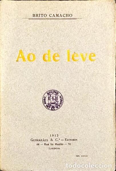 Libros antiguos: BRITO CAMACHO. (Manuel de) - AO DE LEVE. - Foto 1