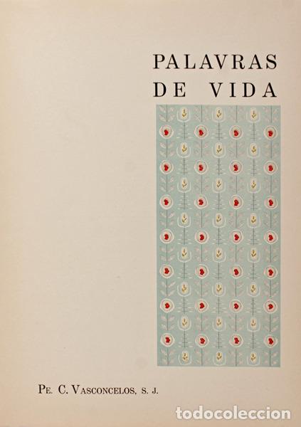 Libros antiguos: VASCONCELOS. (P. C.) - PALAVRAS DE VIDA. - Foto 2