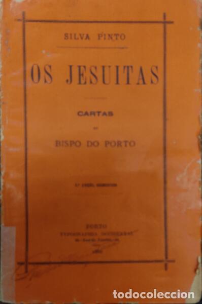 Libros antiguos: SILVA PINTO. - OS JESUITAS. - Foto 1