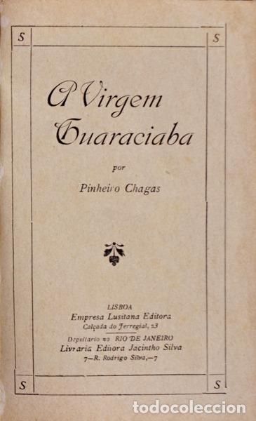 Libros antiguos: PINHEIRO CHAGAS. (Manuel) - A VIRGEM GUARACIABA. - Foto 1