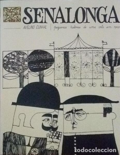 Antiquarische B&uuml;cher: CUNHAL. (Avelino) - SENALONGA: PEQUENAS HIST&Oacute;RIAS DE UMA VILA EM 1900.