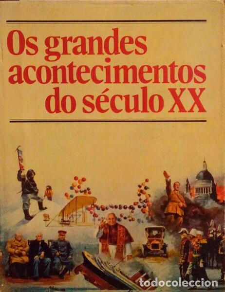 Libros antiguos: GRANDES (OS) ACONTECIMENTOS DO S&Eacute;CULO XX. - Foto 1