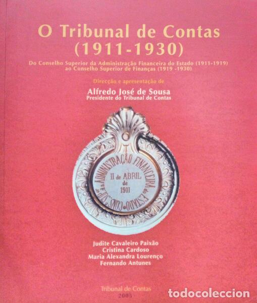 Libri antichi: CARVALHO PAIX&Atilde;O. (Judite) e outros. - O TRIBUNAL DE CONTAS (1911-1930).