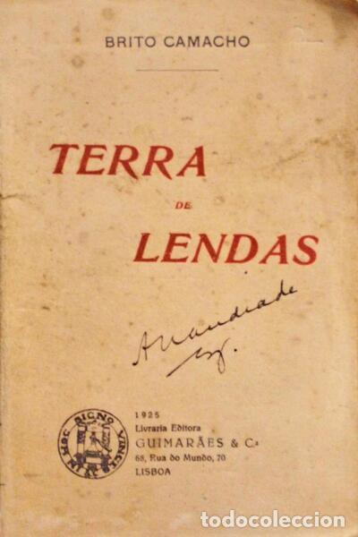 Libros antiguos: BRITO CAMACHO. (Manuel de) - TERRA DE LENDAS. - Foto 1