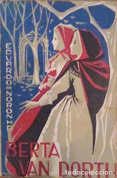 Libros antiguos: NORONHA. (Eduardo de) - BERTA VAN DORTH. - Foto 1