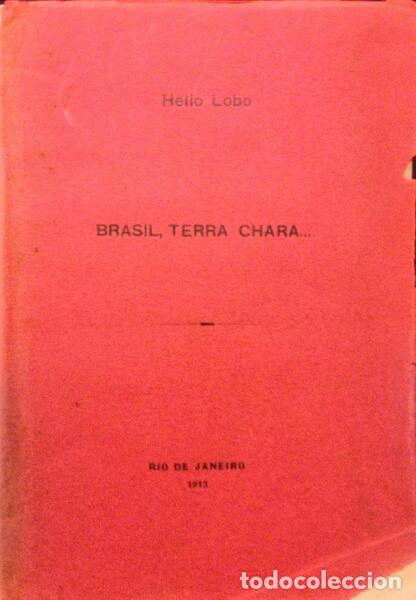 Libros antiguos: LOBO. (Helio) - BRASIL, TERRA CHARA... - Foto 1