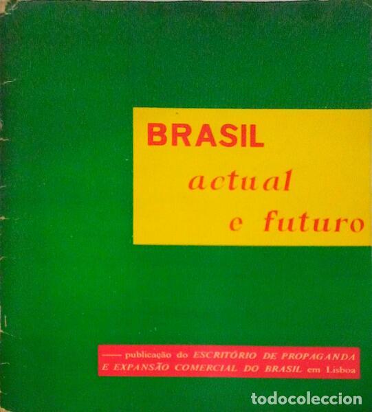 Libros antiguos: BRASIL. ACTUAL E FUTURO. - Foto 1