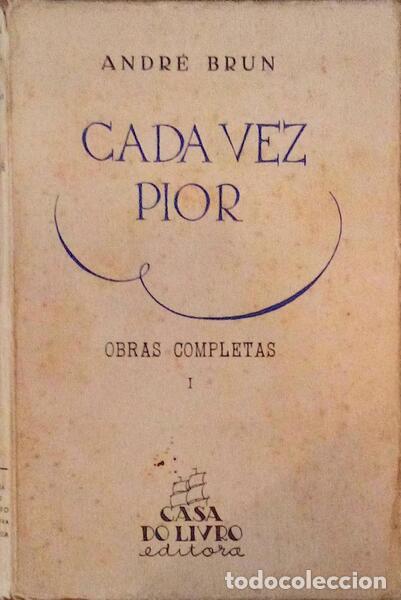 Libros antiguos: BRUN. (Andr&eacute;) - CADA VEZ PIOR. - Foto 1