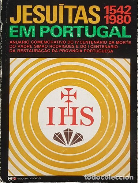 Libros antiguos: CANI&Ccedil;O. (Jo&atilde;o) - JESU&Iacute;TAS EM PORTUGAL (1542-1980).