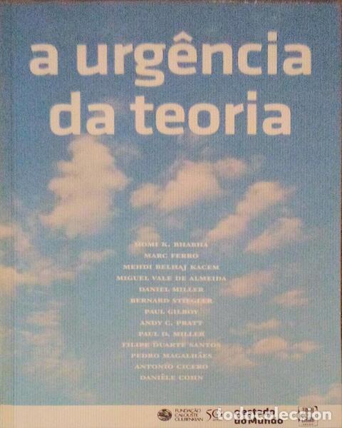 Libros antiguos: BHABHA. (Homi K.) e Outros. - A URG&Ecirc;NCIA DA TEORIA.