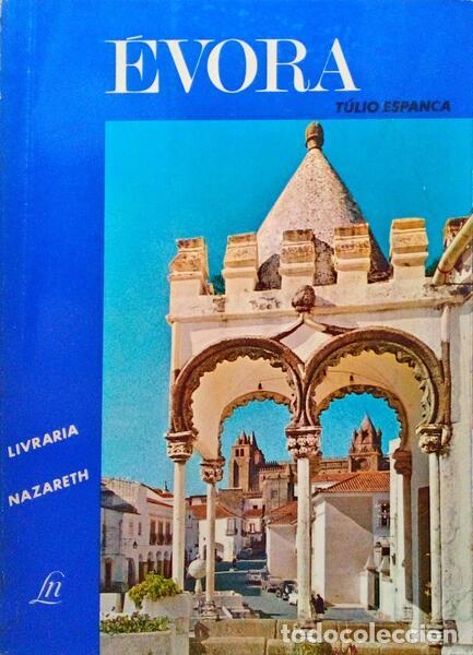 Libros antiguos: ESPANCA. (T&uacute;lio) - &Eacute;VORA E O SEU DISTRITO. - Foto 1