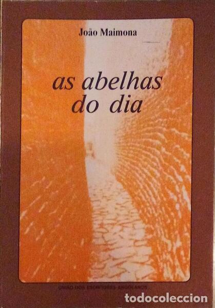 Livres anciens: MAIMONA. (Jo&atilde;o) - AS ABELHAS DO DIA.