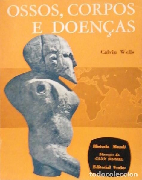 Libros antiguos: WELLS. (Calvin) - OSSOS, CORPOS E DOEN&Ccedil;AS. - Foto 1