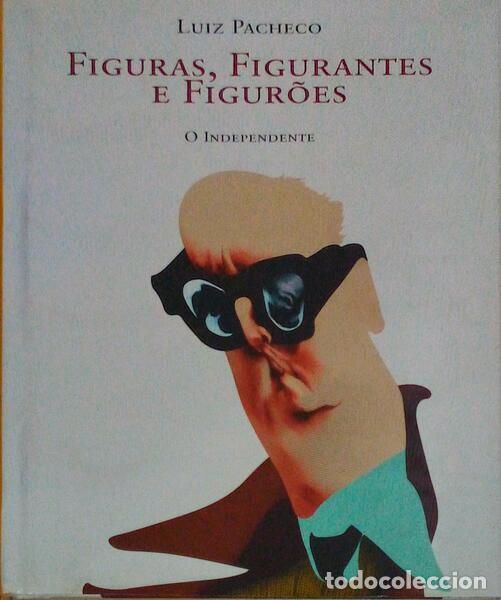 Libros antiguos: PACHECO. (Lu&iacute;z) - FIGURAS, FIGURANTES E FIGUR&Otilde;ES. - Foto 1
