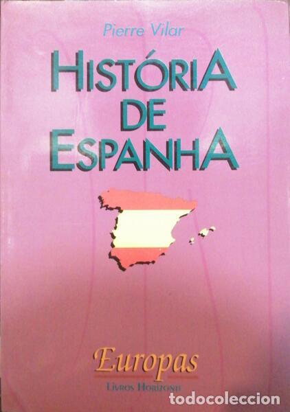 Libros antiguos: VILAR. (Pierre) - HIST&Oacute;RIA DE ESPANHA. - Foto 1