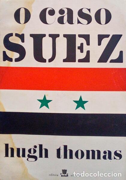 Libros antiguos: THOMAS. (Hugh) - O CASO SUEZ. - Foto 1