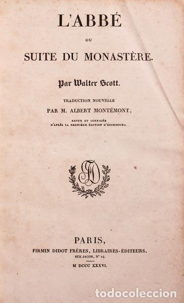 Libros antiguos: SCOTT. (Walter) - L'ABB&Eacute; OU SUITE DU MONAST&Egrave;RE. [2 OBRAS]