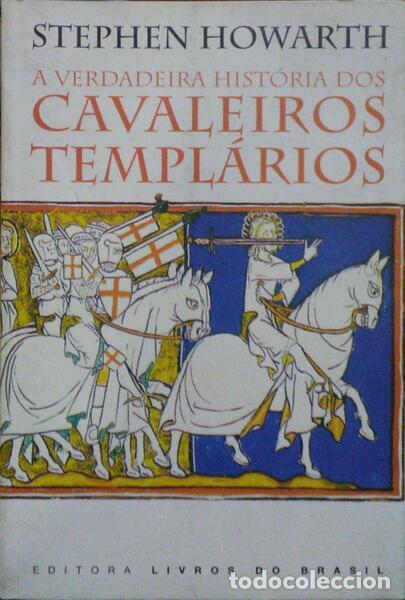 Libros antiguos: HOWARTH (Stephen) - OS CAVALEIROS TEMPL&Aacute;RIOS. - Foto 1