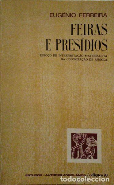 Libros antiguos: FERREIRA. (Eug&eacute;nio) - FEIRAS E PRES&Iacute;DIOS. - Foto 1