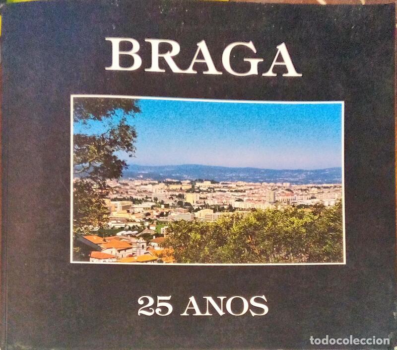 Libros antiguos: DIAS RAMOS. (M&aacute;rio) - BRAGA 25 ANOS.