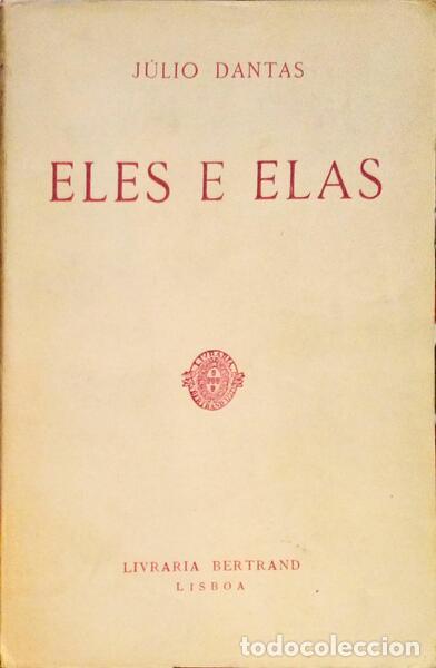 Libros antiguos: DANTAS. (J&uacute;lio) - &Ecirc;LES E ELAS. - Foto 1