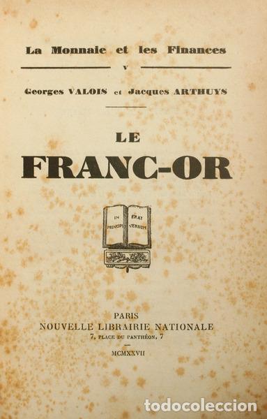 Libros antiguos: VALOIS. (Georges) e Jacques Arthuys. - LE FRANC-OR.