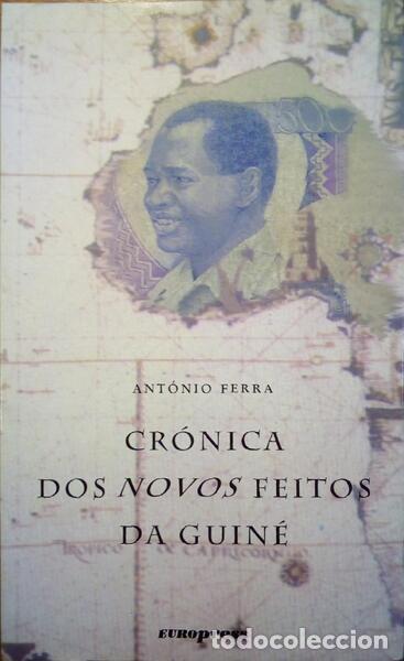 Libri antichi: FERRA. (Ant&oacute;nio) - CR&Oacute;NICA DOS NOVOS FEITOS DA GUIN&Eacute;.