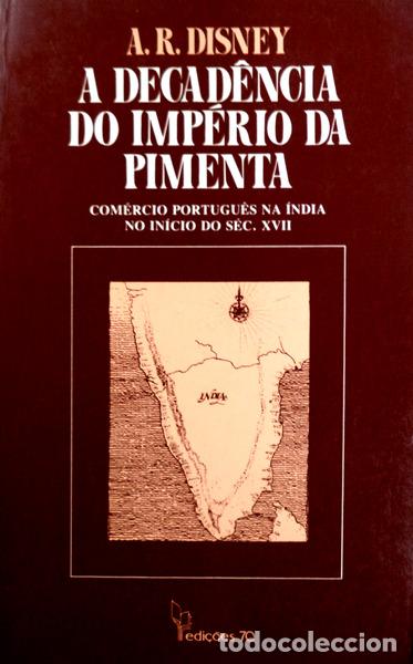 Old books: DISNEY. (Anthony R.) - A DECAD&Ecirc;NCIA DO IMP&Eacute;RIO DA PIMENTA.