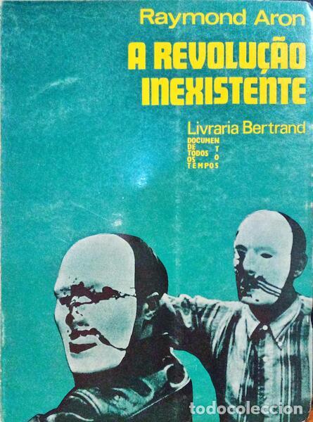 Libros antiguos: ARON. (Raymond) - A REVOLU&Ccedil;&Atilde;O INEXISTENTE. - Foto 1