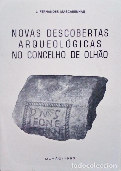 Antiquarische B&uuml;cher: FERNANDES MASCARENHAS. (J.) - NOVAS DESCOBERTAS ARQUEOL&Oacute;GICAS NO CONCELHO DE OLH&Atilde;O.