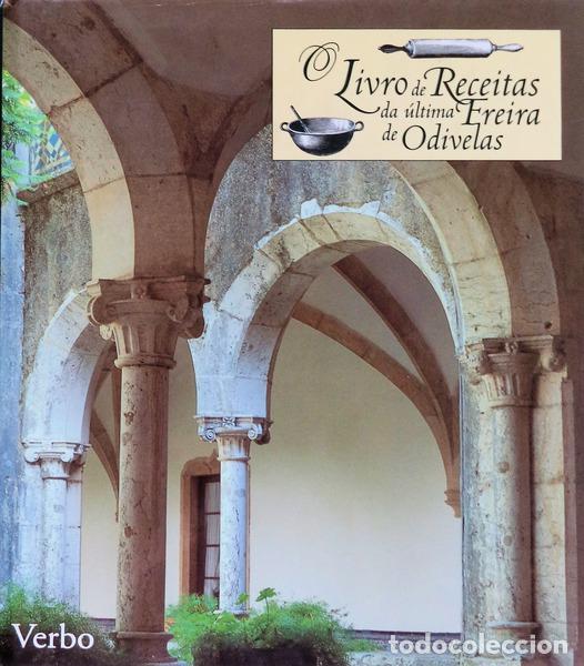 Antiquarische B&uuml;cher: VASCONCELOS CABRAL. (Maria Isabel de) - O LIVRO DE RECEITAS DA &Uacute;LTIMA FREIRA DE ODIVELAS.