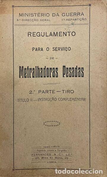 Livros antigos: REGULAMENTO PARA O SERVI&Ccedil;O DE METRALHADORAS PESADAS.