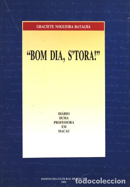 Libri antichi: NOGUEIRA BATALHA. (Graciete) - BOM DIA, S'TORA!
