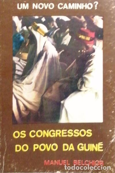 Antiquarische B&uuml;cher: BELCHIOR. (Manuel) - OS CONGRESSOS DO POVO DA GUIN&Eacute;.