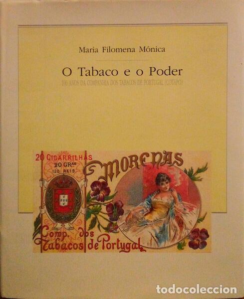 Libros antiguos: M&Oacute;NICA. (Maria Filomena) - O TABACO E O PODER. - Foto 1