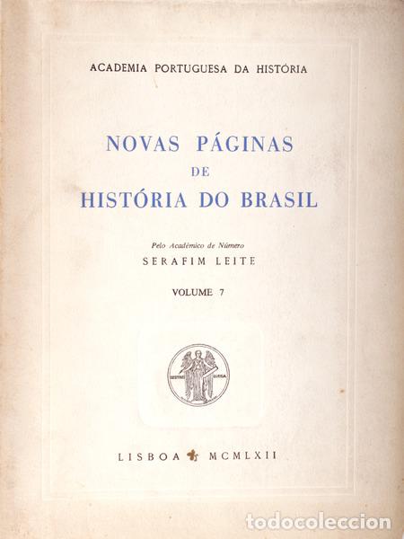Libros antiguos: LEITE. (Serafim) - NOVAS P&Aacute;GINAS DE HIST&Oacute;RIA DO BRASIL.