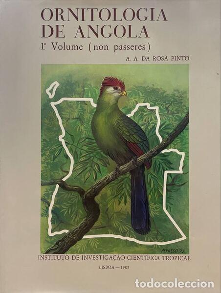 Livros antigos: ROSA PINTO. (Ant&oacute;nio Augusto da) - ORNITOLOGIA DE ANGOLA.