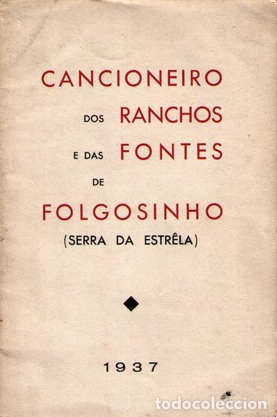 Livros antigos: CANCIONEIRO DOS RANCHOS E DAS FONTES DE FOLGOSINHO.