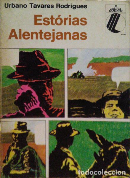 Livros antigos: TAVARES ROGRIGUES. (Urbano) - EST&Oacute;RIAS ALENTEJANAS.