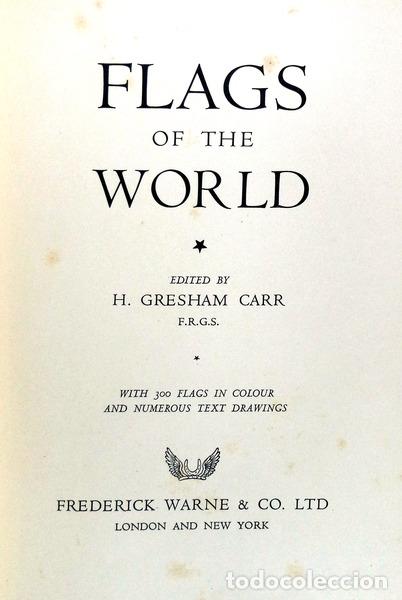 Libros antiguos: GRESHAM CARR. (H.) - FLAGS OF THE WORLD. - Foto 1