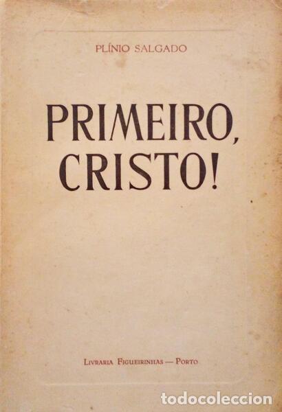 Libros antiguos: SALGADO. (Pl&iacute;nio) - PRIMEIRO, CRISTO! - Foto 1