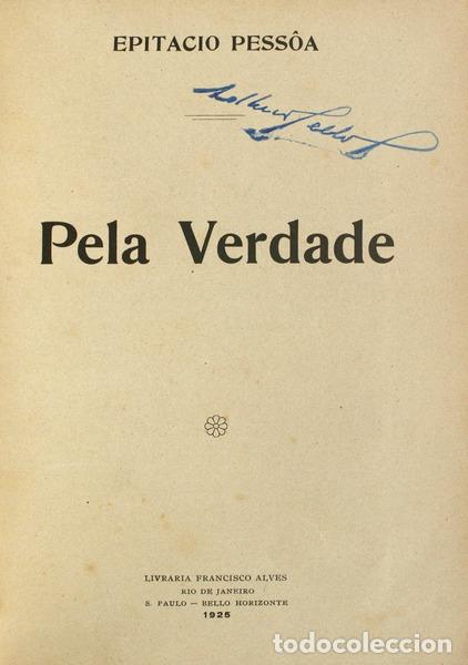 Libros antiguos: PESS&Ocirc;A. (Epitacio) - PELA VERDADE. - Foto 1