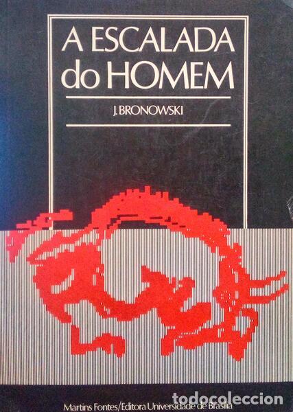 Libros antiguos: BRONOWSKI. (J.) - A ESCALADA DO HOMEM. - Foto 1