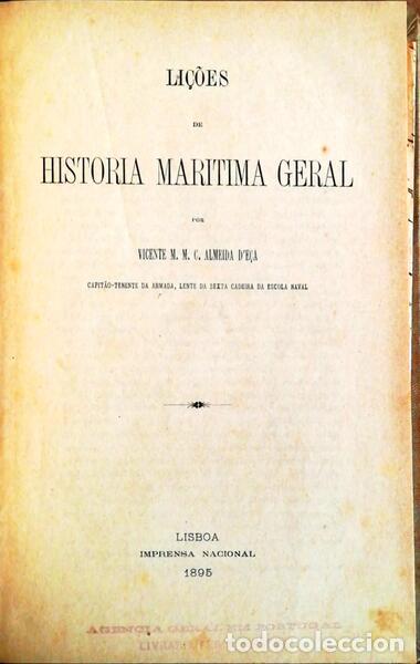 Libri antichi: ALMEIDA DE E&Ccedil;A. (Vicente Maria de Moura Coutinho) - LI&Ccedil;&Otilde;ES DE HISTORIA MARITIMA GERAL.