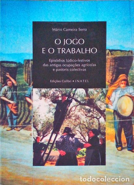 Antiquarische B&uuml;cher: CAMEIRA SERRA. (M&aacute;rio) - O JOGO E O TRABALHO.